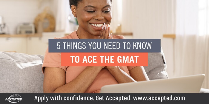 5 Things You Need to Know to Ace the GMAT
