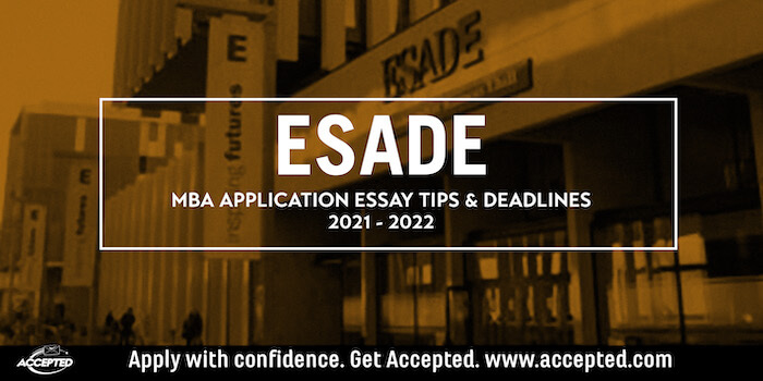 ESADE MBA Essay Tips & Deadlines [2021-2022]