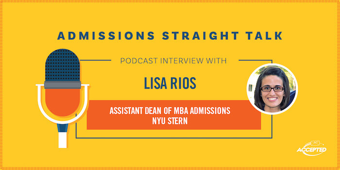 Interview with the assistant dean of MBA admissions at NYU Stern, Lisa Rios