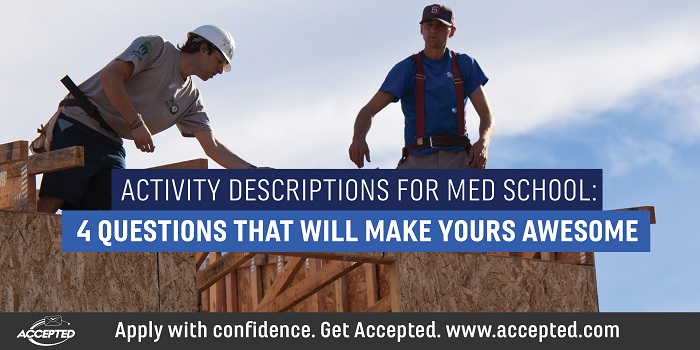 Activity Descriptions for Med School: 4 Questions That Will Make Yours Awesome!