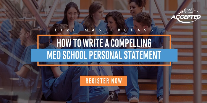 How to Write a Compelling Med School Personal Statement register now