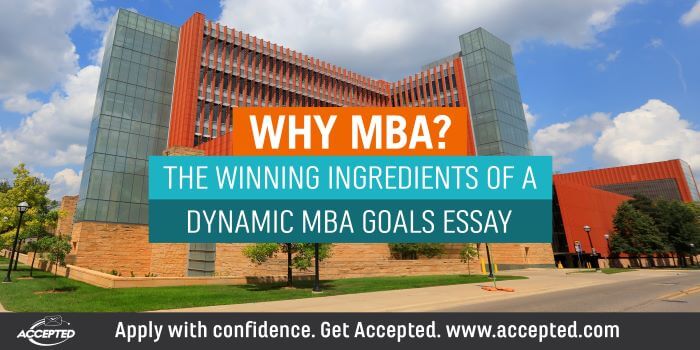 Why MBA - advice for writing a goals essay